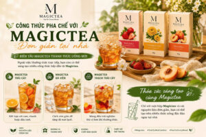 Công thức pha chế với Magictea